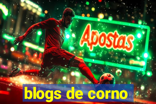 blogs de corno